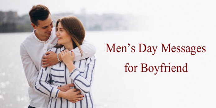Mens Day Messages for Boyfriend