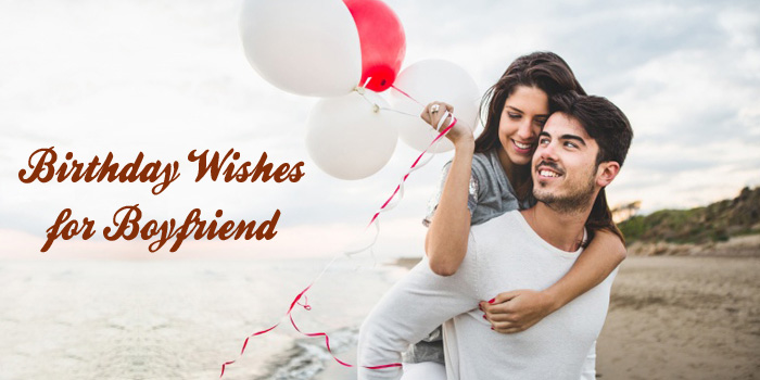 Birthday Wishes for boyfriend