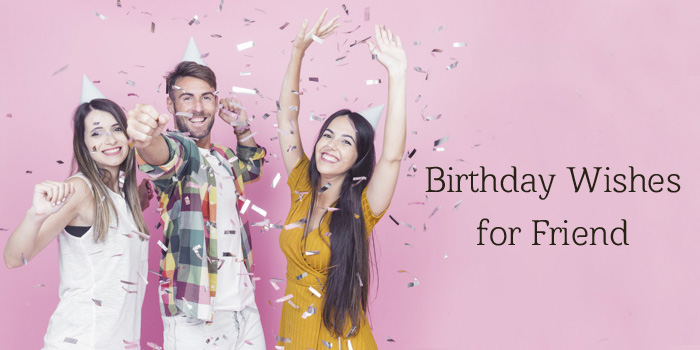Birthday Wishes for friend