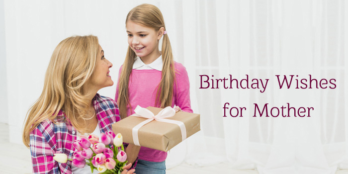 Birthday Wishes for Mother