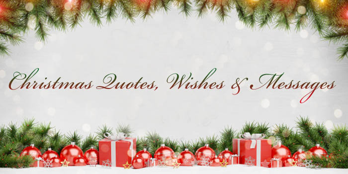  Christmas Quotes, Wishes & Messages