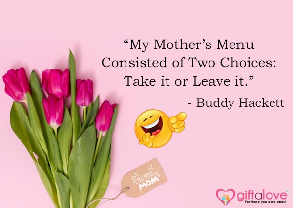 Funny Mother’s Day Quotes