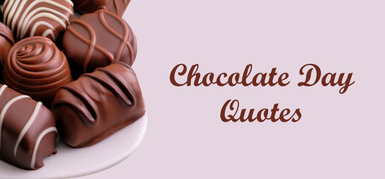 Happy Chocolate Day Quotes