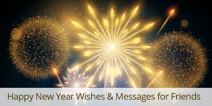 Happy New Year Wishes & Messages for Friends