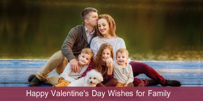 Happy Valentine's Day Wishes for Family
