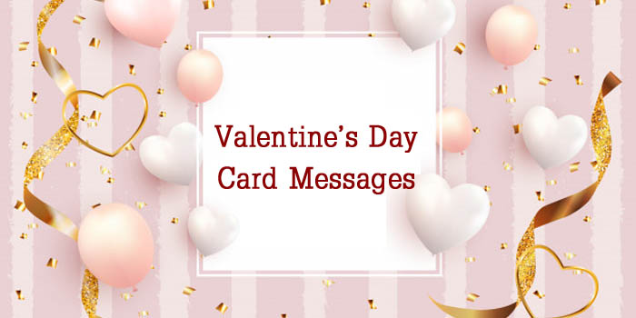 Valentine's Day Card Messages 