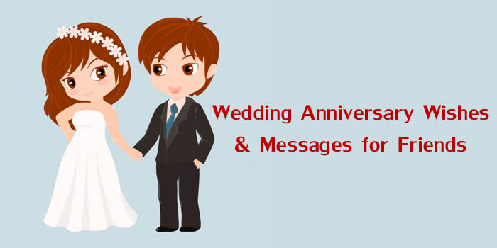 Wedding Anniversary Wishes & Messages for Friend